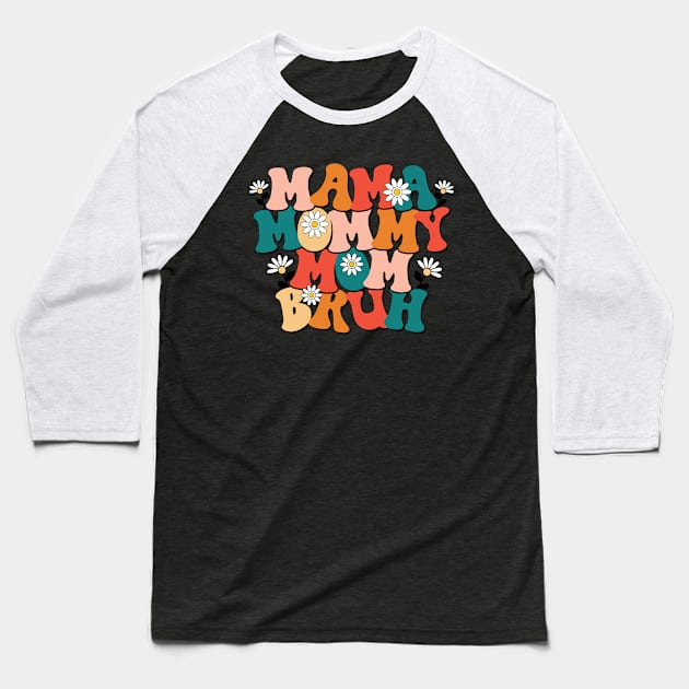 Mama Mommy Mom Bruh Baseball T-Shirt by skstring